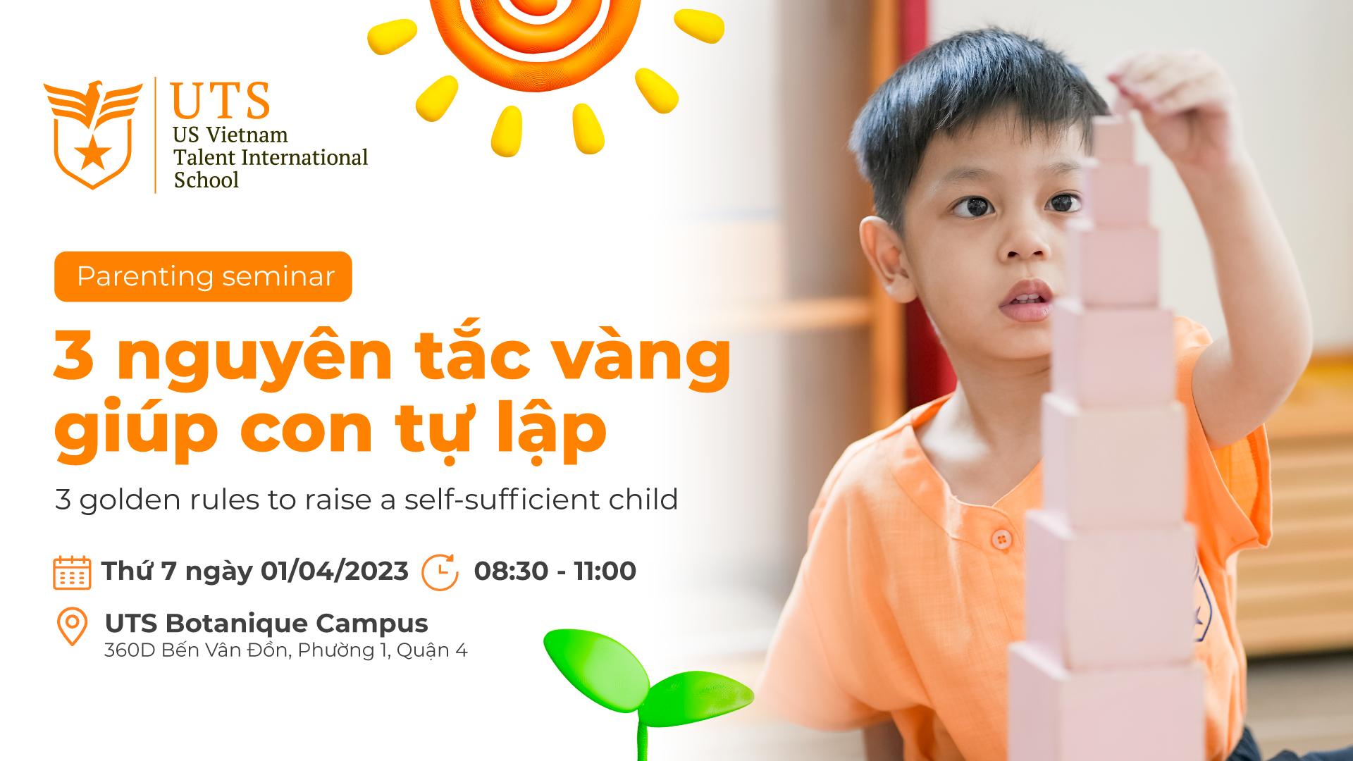 OPEN HOUSE: 3 NGUYÊN TẮC VÀNG GIÚP CON TỰ LẬP
