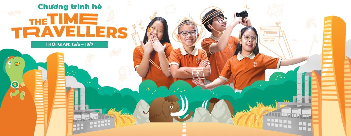 Bắt Đầu Hành Trình “Vượt Thời Gian” Tại Chương Trình Hè: The Time Travellers 2023