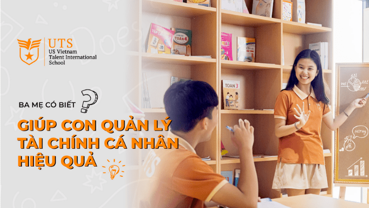 Ba mẹ có biết? | Giúp con quản lý tài chính cá nhân hiệu quả