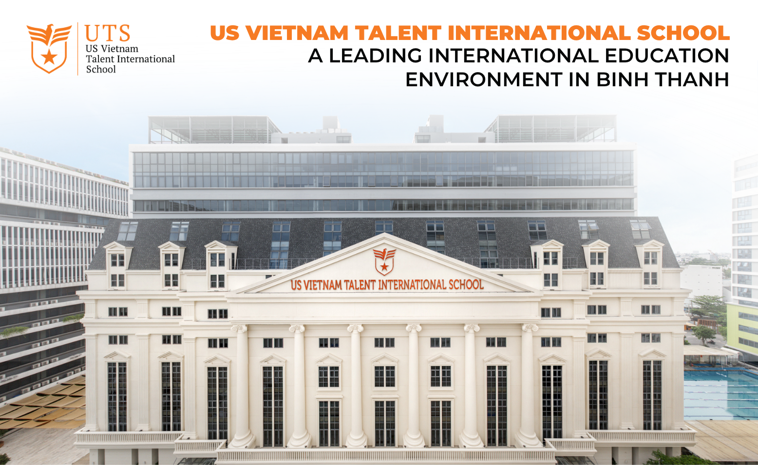 UTS – A Leading International Education Environment in Binh Thanh