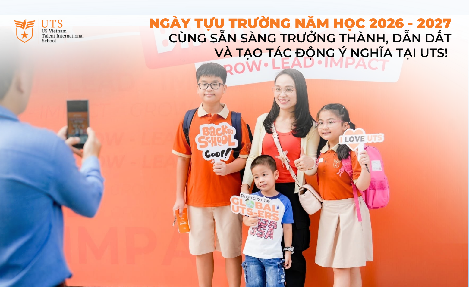 Ngày tựu trường năm học 2026 – 2027: Cùng sẵn sàng trưởng thành, dẫn dắt và tạo tác động ý nghĩa tại UTS